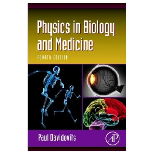 Physics in Biology and Medicine, 4th Edition
