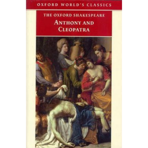 The Oxford Shakespeare: Anthony and Cleopatra