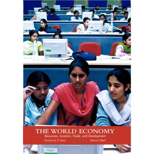 The World Economy: Resources, Location, Trade and Development, 4th Edition