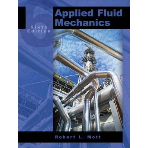 Applied Fluid Mechanics, 6th Edition