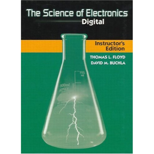 The Science of Electronics: Digital, 1st Edition