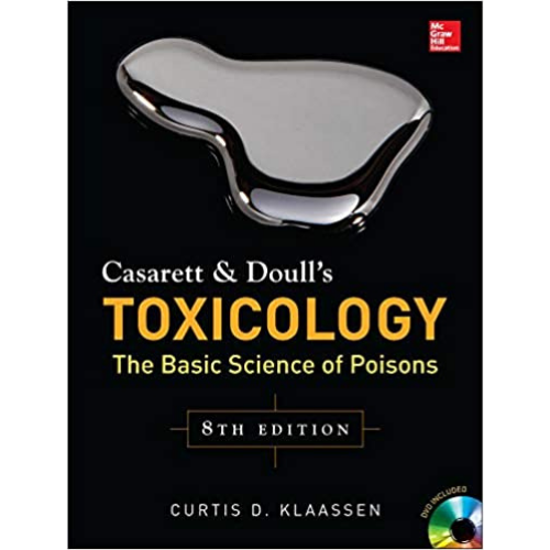 Casarett & Doull's Toxicology: The Basic Science of Poisons, 8th Edition