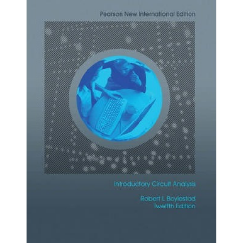 Introductory Circuit Analysis, 12th Edition