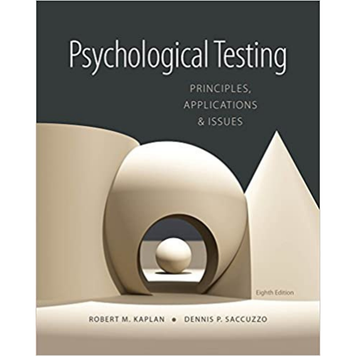 Study Guide for Psychological Testing: Principles, Applications and Issues, 8th Edition