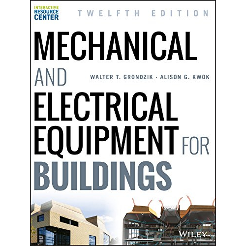 Mechanical and Electrical Equipment for Buildings, 12th Edition