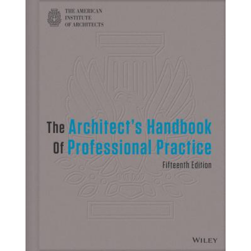 The Architect's Handbook of Professional Practice