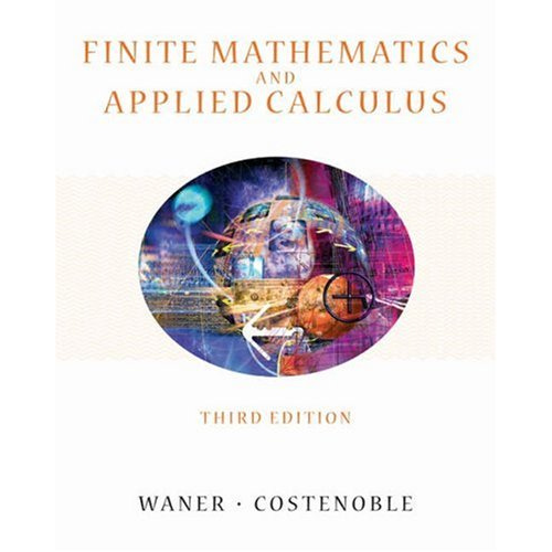 Finite Mathematics and Applied Calculus, 3rd Edition