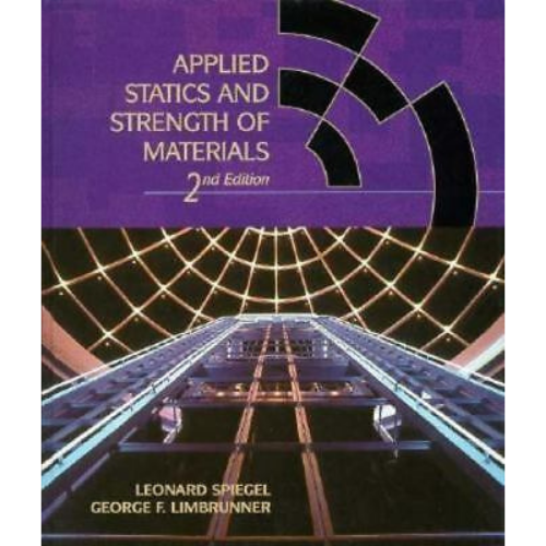 Applied Statics and Strength of Materials, 2nd Edition