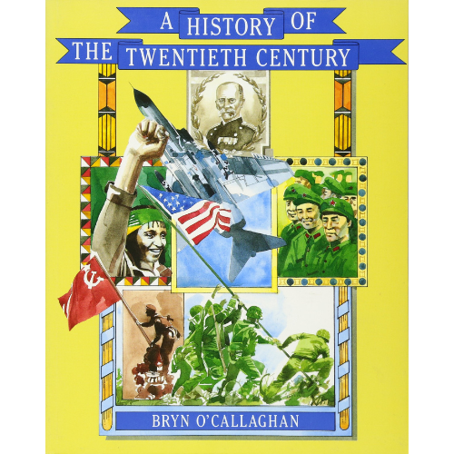 A History of the Twentieth Century, 1st Edition