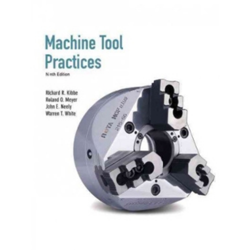 Machine Tool Practices, 9th Edition