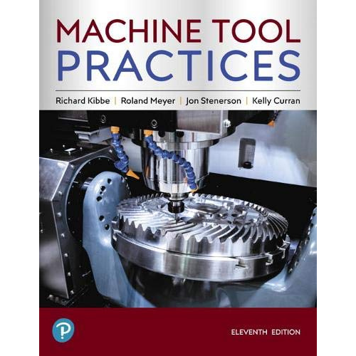 Machine Tool Practices, 11th Edition