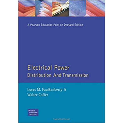 Electrical Power Distribution and Transmission, 1st Edition