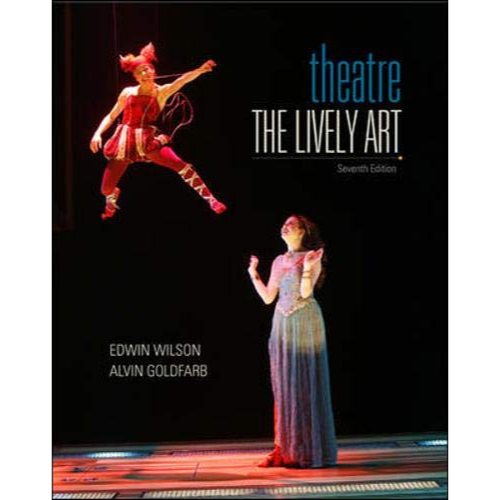 Theatre the Lively Art, 7th Edition