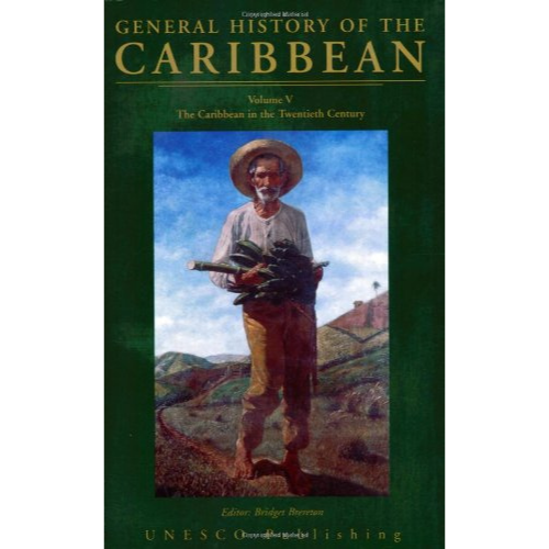 General History of the Caribbean: Caribbean in the Twentieth Century, Volume 5
