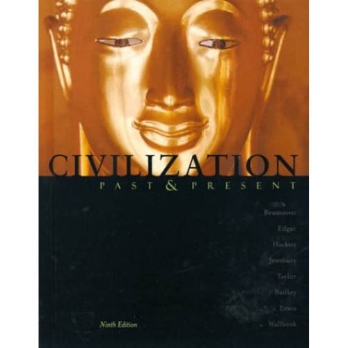 Civilization Past & Present, 9th Edition