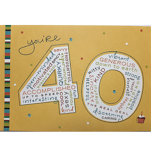 You're 40