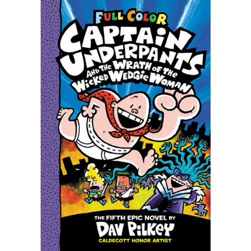 Captain Underpants and the Wrath of the Wicked Wedgie Woman
