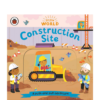 Construction Site: A Push-and-Pull Adventure