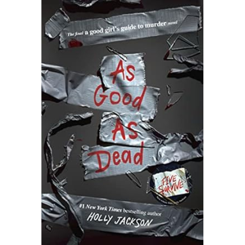 As Good as Dead: The Finale to A Good Girl's Guide to Murder