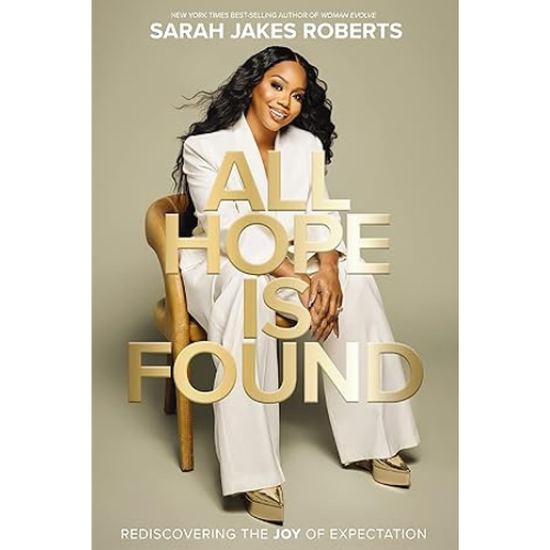 All Hope Is Found: Rediscovering the Joy of Expectation